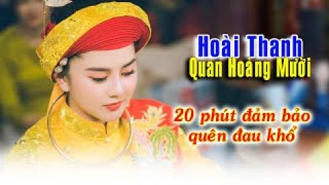 Hát Văn Hoài Thanh - 20 Phút Hát Chầu Văn Quang Hoàng Mười Rất Hay